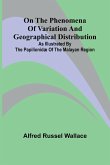 On the phenomena of variation and geographical distribution as illustrated by the Papilionid of the Malayan region