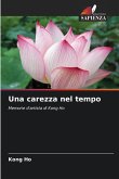 Una carezza nel tempo Una carezza nel tempo