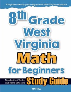 8th Grade West Virginia Math for Beginners - Eslamian, Hamid