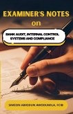 Examiner's Notes on Bank Audit, Internal Control Systems and Compliance Examiner's Notes on Bank Audit, Internal Control Systems and Compliance