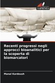 Recenti progressi negli approcci bioanalitici per la scoperta di biomarcatori