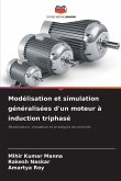 Modélisation et simulation généralisées d'un moteur à induction triphasé