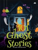 101 Ghost Stories 101 Ghost Stories
