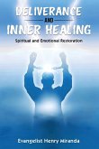 Deliverance and Inner Healing Deliverance and Inner Healing