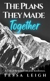 The Plans They Made Together The Plans They Made Together