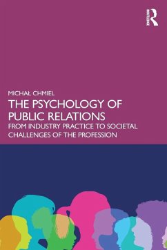 The Psychology of Public Relations - Chmiel, Michal