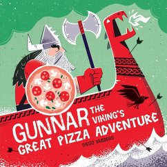 Gunnar the Viking's Great Pizza Adventure - Vaisberg, Diego