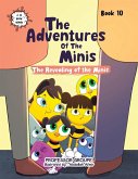 The Revealing of the Minis