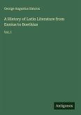 A History of Latin Literature from Ennius to Boethius A History of Latin Literature from Ennius to Boethius
