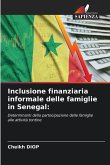 Inclusione finanziaria informale delle famiglie in Senegal: Inclusione finanziaria informale delle famiglie in Senegal: