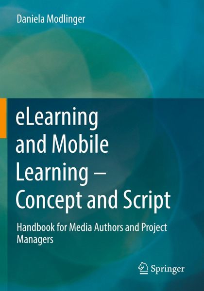 eLearning and Mobile Learning - Concept and Script eLearning and Mobile Learning - Concept and Script