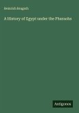 A History of Egypt under the Pharaohs A History of Egypt under the Pharaohs