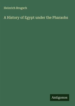 Cover A History of Egypt under the Pharaohs