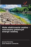 Ma¿e elektrownie wodne - szacowany potencja¿ energii wodnej Ma¿e elektrownie wodne - szacowany potencja¿ energii wodnej