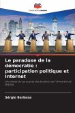 Le paradoxe de la démocratie : participation politique et Internet