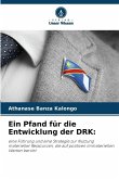 Ein Pfand für die Entwicklung der DRK:
