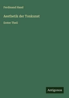 Aesthetik der Tonkunst - Hand, Ferdinand