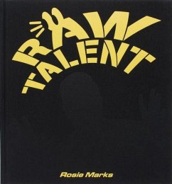 RAW TALENT - Marks, Rosie RAW TALENT - Marks, Rosie