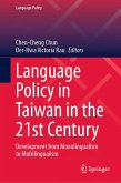 Language Policy in Taiwan in the 21st Century (eBook, PDF) Language Policy in Taiwan in the 21st Century (eBook, PDF)