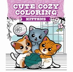 Cover Cute Cozy Coloring: Kittens