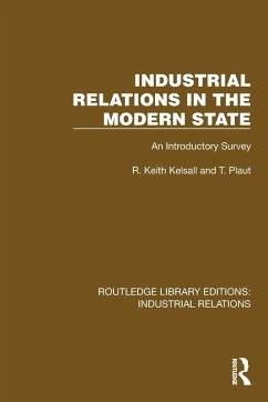 Industrial Relations in the Modern State - Kelsall, R. Keith; Plaut, T.
