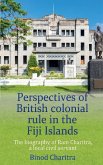 Perspectives of British colonial rule in the Fiji Islands