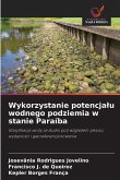 Wykorzystanie potencjalu wodnego podziemia w stanie Paraíba Wykorzystanie potencjalu wodnego podziemia w stanie Paraíba