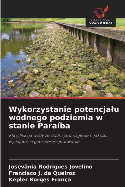 Wykorzystanie potencjalu wodnego podziemia w stanie Paraíba Wykorzystanie potencjalu wodnego podziemia w stanie Paraíba
