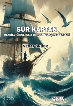 Sür Kaptan - Önder, Vedat