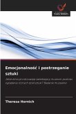 Emocjonalnośc i postrzeganie sztuki Emocjonalnośc i postrzeganie sztuki