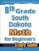 8th Grade South Dakota Math for Beginners 8th Grade South Dakota Math for Beginners