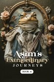 Asim's Extraordinary Journeys
