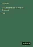 The Life and Death of John of Barneveld