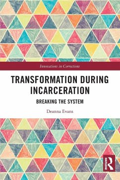Transformation During Incarceration - Evans, Deanna