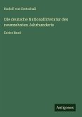 Die deutsche Nationallitteratur des neunzehnten Jahrhunderts