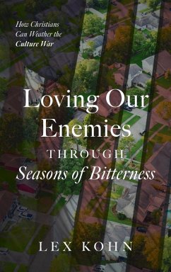 Cover Loving Our Enemies Through Seasons of Bitterness