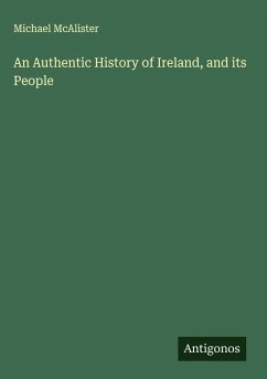 Cover An Authentic History of Ireland, and its People