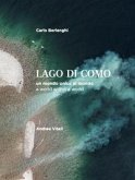 La Lago di Como. Un mondo unico al mondo. Ediz. italiana e inglese La Lago di Como. Un mondo unico al mondo. Ediz. italiana e inglese