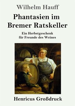 Cover Phantasien im Bremer Ratskeller (Großdruck)