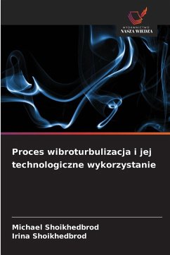 Cover Proces wibroturbulizacja i jej technologiczne wykorzystanie