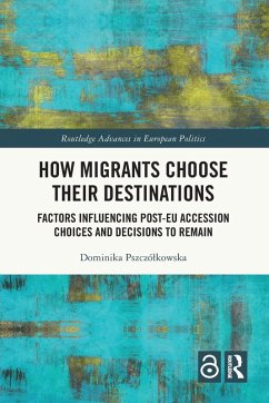 How Migrants Choose Their Destinations - Pszczó¿kowska, Dominika