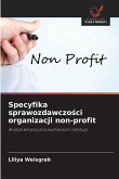 Specyfika sprawozdawczości organizacji non-profit Specyfika sprawozdawczości organizacji non-profit