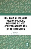 The Diary of Dr. John William Polidori, including Related Correspondence and Other Documents