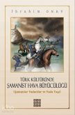 Türk Kültüründe Samanist Hava Büyücülügü Türk Kültüründe Samanist Hava Büyücülügü