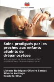 Soins prodigués par les proches aux enfants atteints de drépanocytose Soins prodigués par les proches aux enfants atteints de drépanocytose