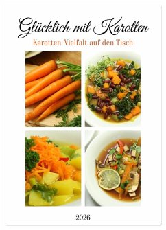 Cover Glücklich mit Karotten (Wandkalender 2026 DIN A4 hoch), CALVENDO Monatskalender