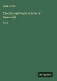 The Life and Death of John of Barneveld