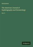 The American Journal of Syphilography and Dermatology