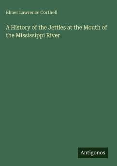 Cover A History of the Jetties at the Mouth of the Mississippi River