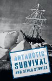 Antarctic Survival and Other Stories